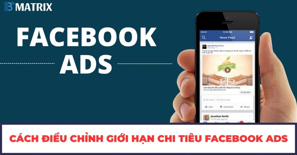 Cách Điều Chỉnh Giới Hạn Chi Tiêu Facebook ADS