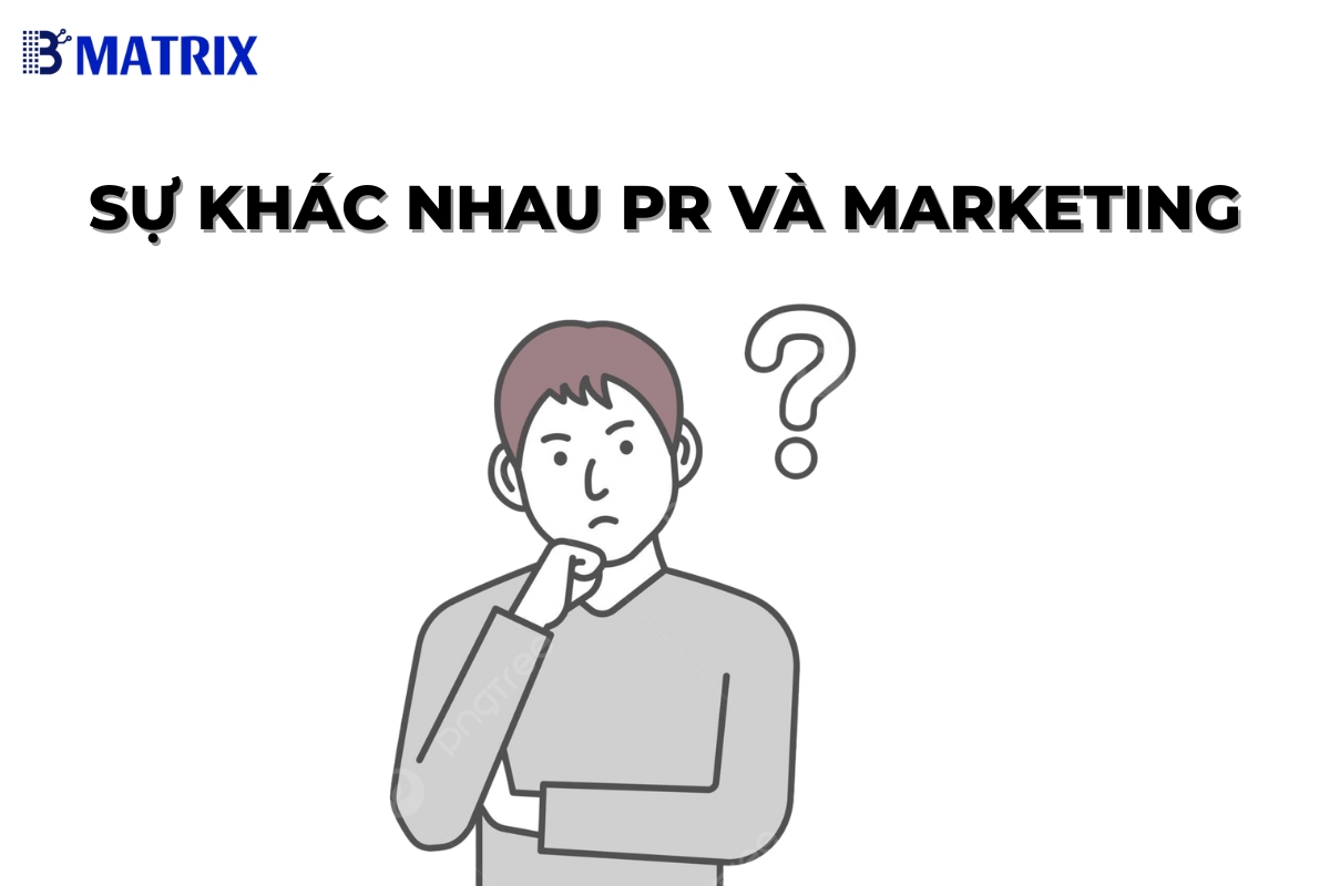 SỰ KHÁC NHAU PR VÀ MARKETING
