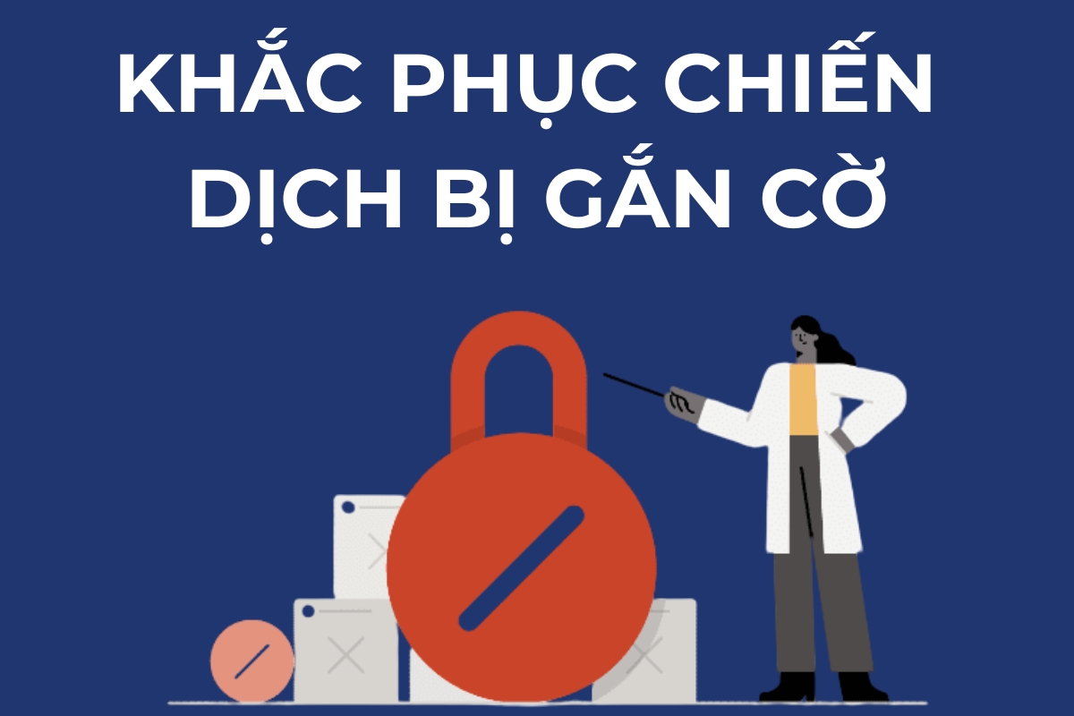 Khắc phục chiến dịch bị gắn cờ (flagged assets) 